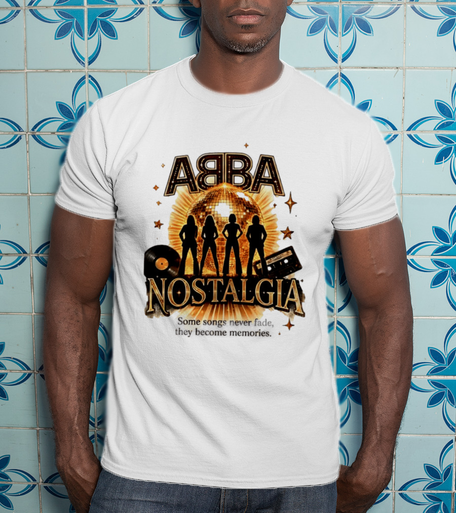 ABBA Nostalgia Some Songs Never Fade Memories Disco Vinyl Cassette T-Shirt