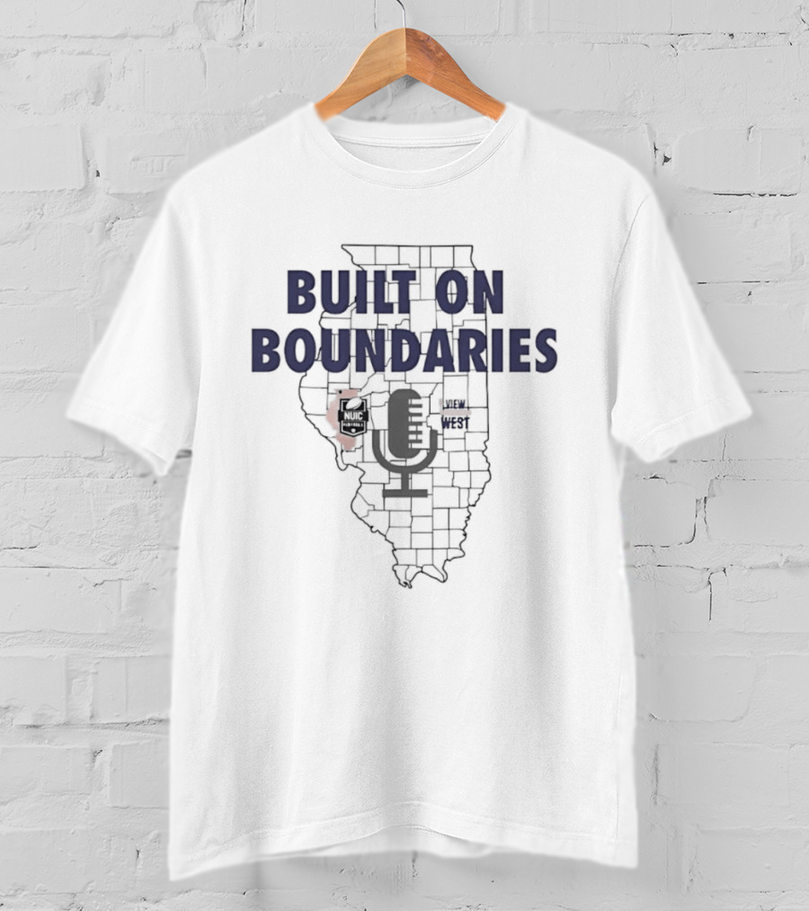 Built On Boundaries Map Illinois Microphone NUIC Central View West Podcast T-Shirt