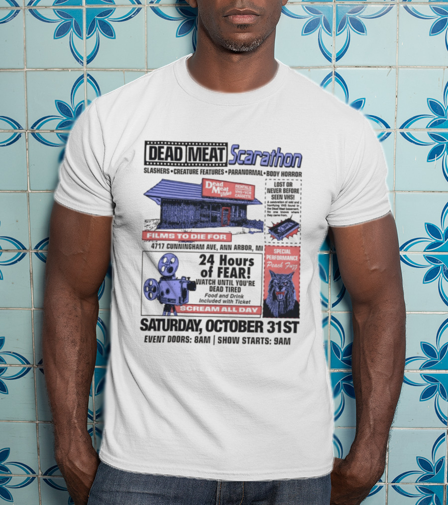 Dead Meat Scarathon 24 Hours Of Scary Movies October 31st Event T-Shirt