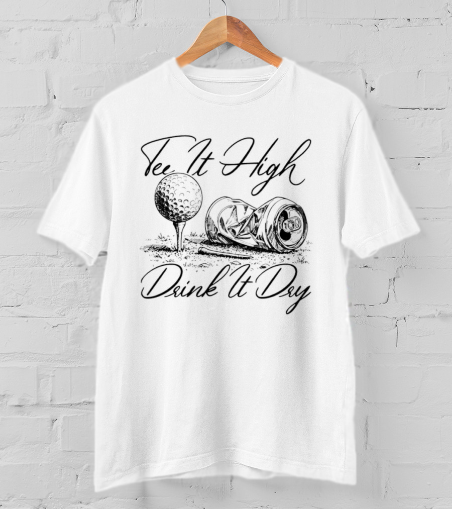 Tee It High Drink It Dry Golf Ball And Beer Can Combo T-Shirt