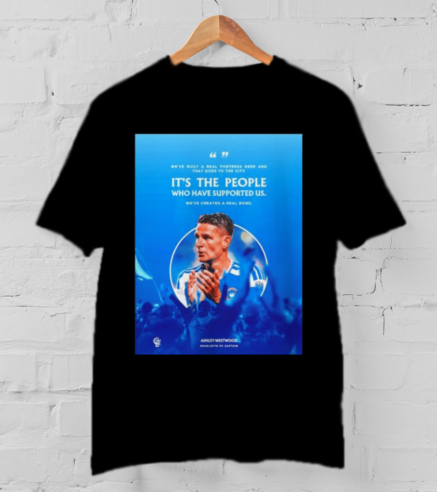 Ashley Westwood Charlotte FC Captain Real Fortress City Bond T-Shirt