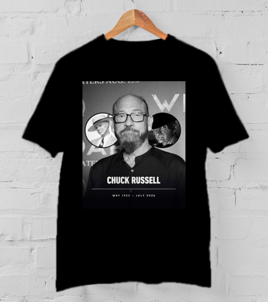 Chuck Russell May 1952 July 2026 The Mask Freddy Krueger T-Shirt