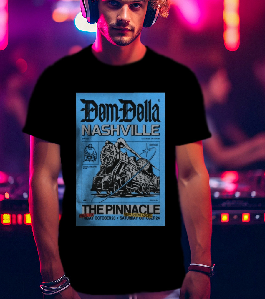 Dom Dolla Nashville The Pinnacle 2026 Final Tix New Show Added October 23 24 T-Shirt