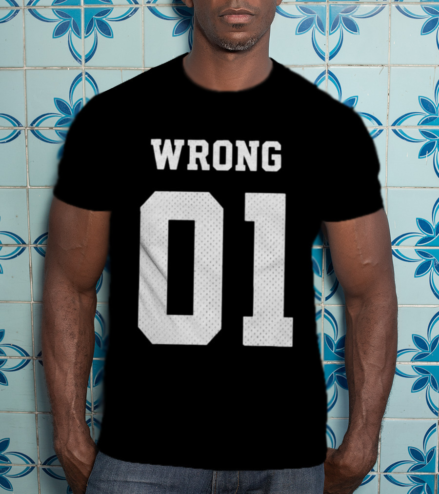 Gideonal Store Wrong 01 Jersey T-Shirt