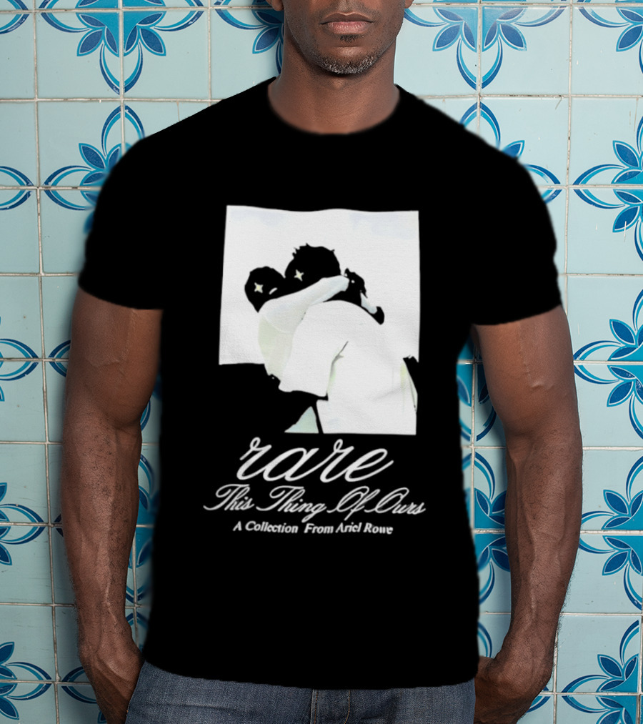 Rare This Thing Of Ours A Collection From Ariel Rowe T-Shirt