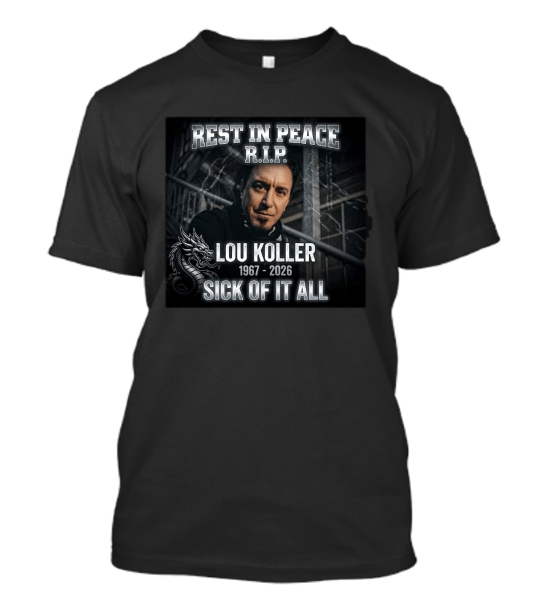 Rest In Peace RIP Lou Koller 1967 2026 Sick Of It All Dragon T-Shirt