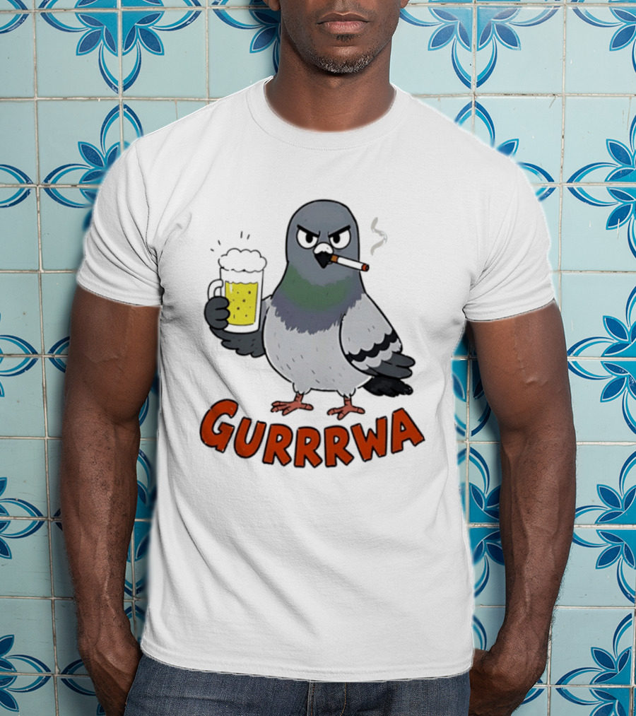 Angry Pigeon GURRRWA Beer And Cigarette Humor T-Shirt