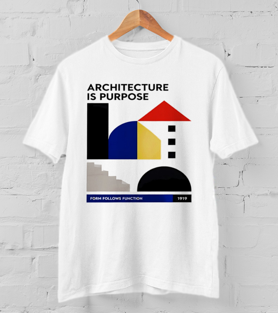 Architecture Is Purpose Form Follows Function 1919 Bauhaus Geometric Shapes T-Shirt