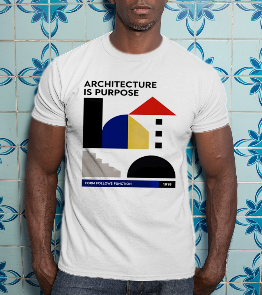 Architecture Is Purpose Form Follows Function 1919 Bauhaus Geometric Shapes T-Shirt