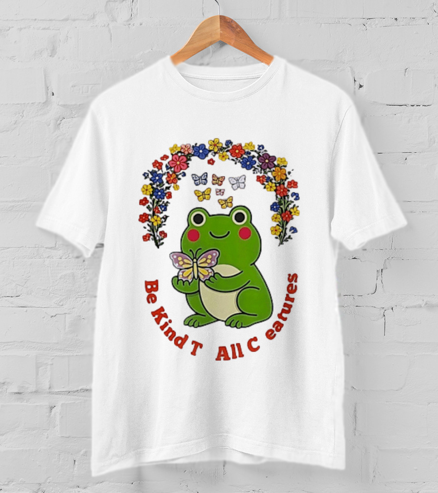 Be Kind To All Creatures Frog Butterfly Floral Rainbow T-Shirt