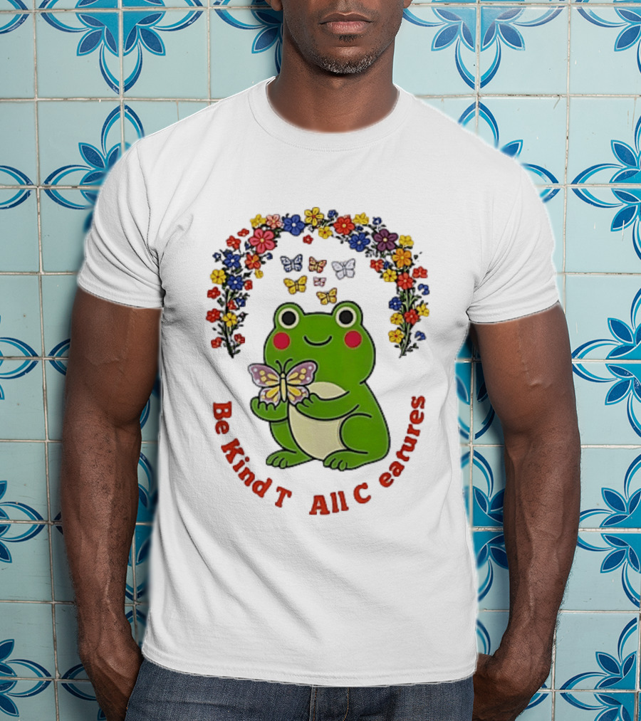 Be Kind To All Creatures Frog Butterfly Floral Rainbow T-Shirt