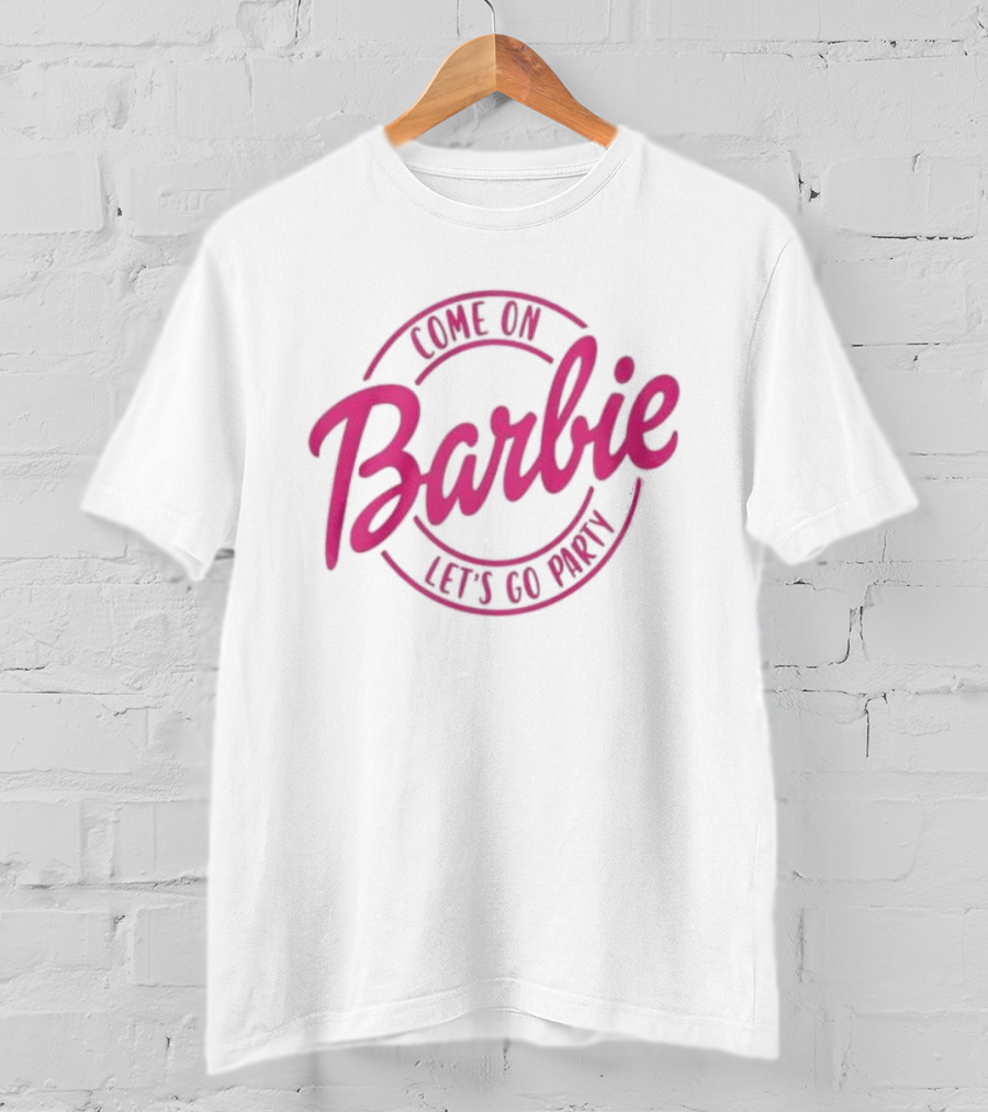 Come On Barbie Let's Go Party Pink T-Shirt