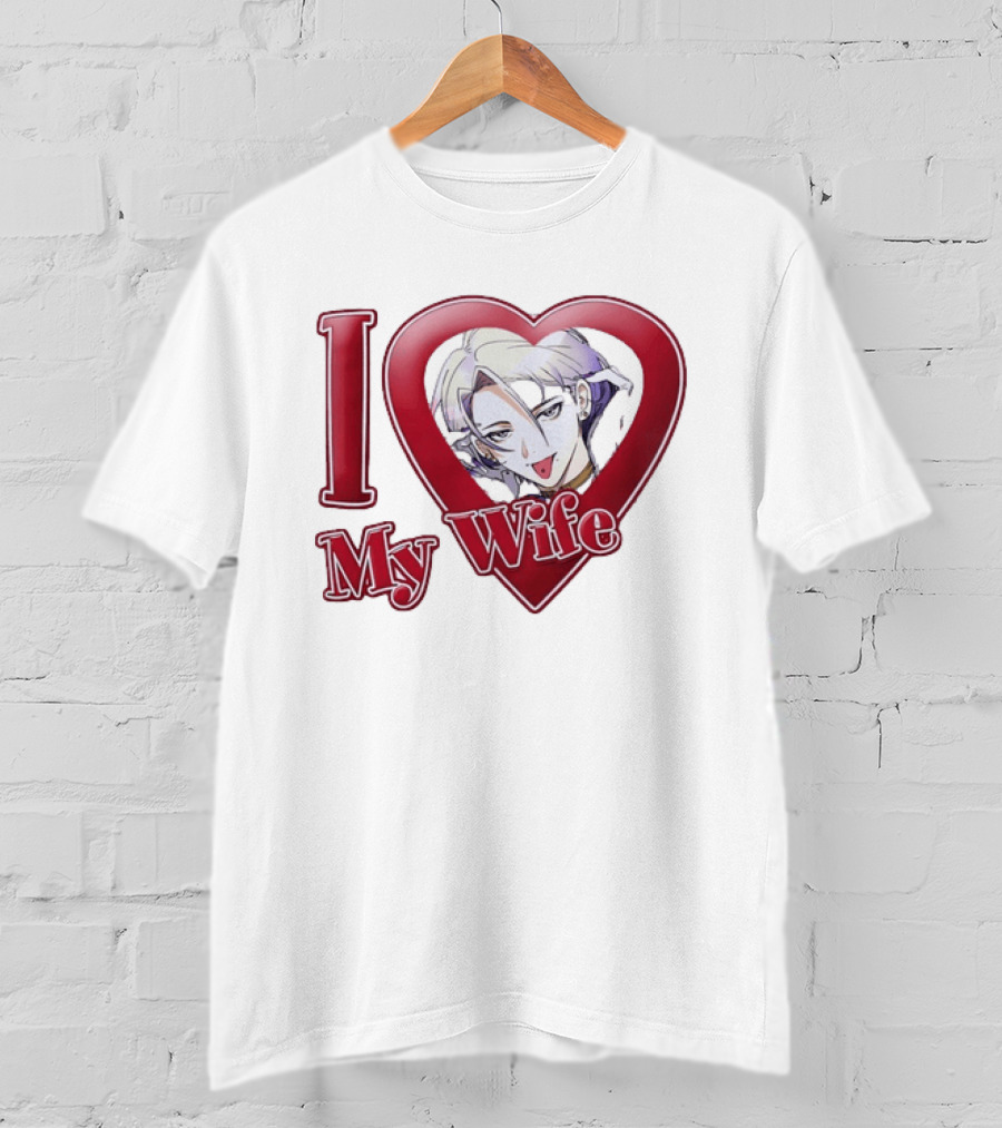 I Love My Wife Anime Heart Waifu T-Shirt