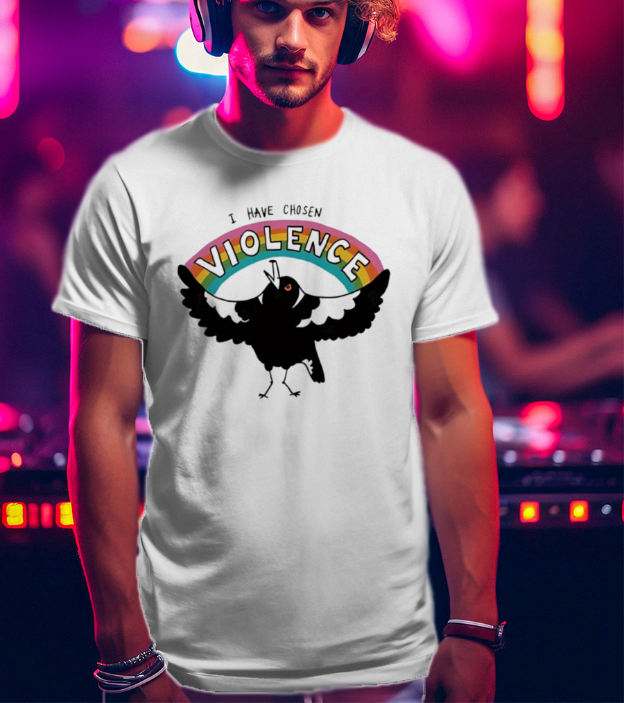 Magpie I Have Chosen Violence Rainbow T-Shirt
