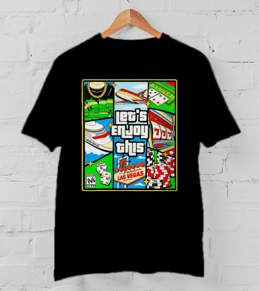 Las Vegas High Roller Collage Let's Enjoy This Fabulous Casino Jackpot Poker Dice T-Shirt