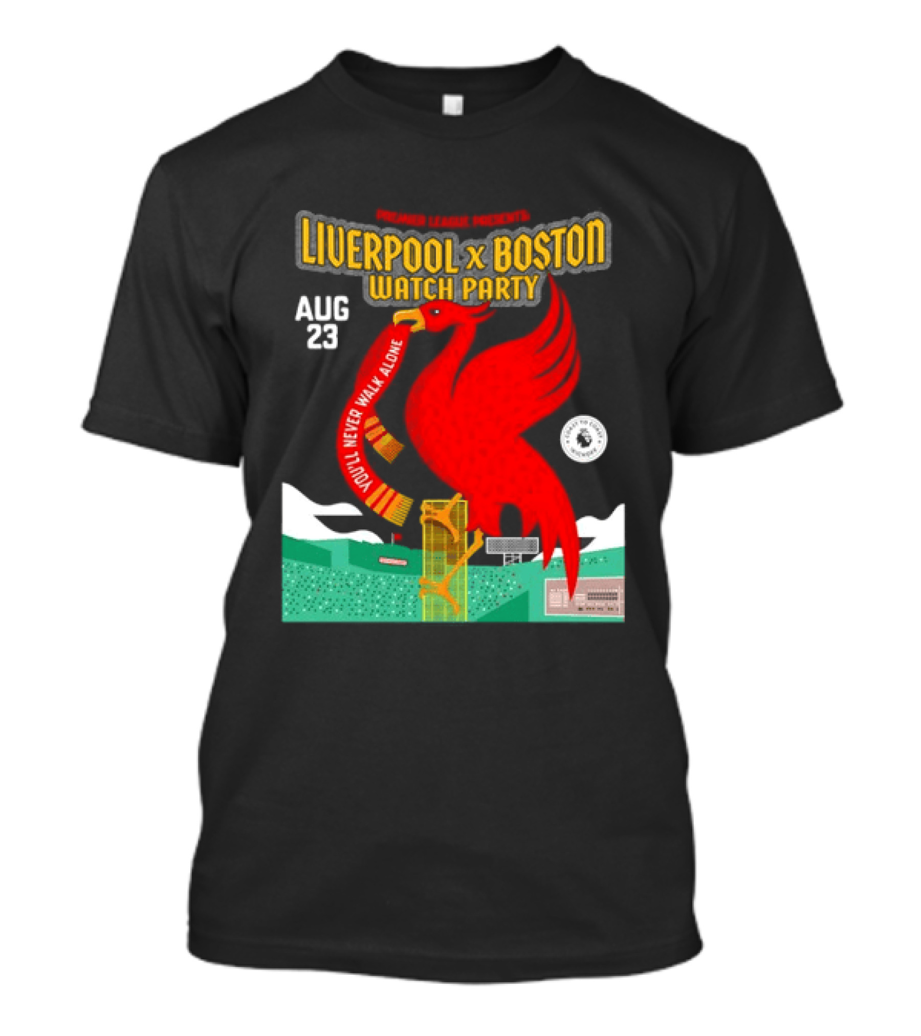 Liverpool X Boston Party At Fenway Park Aug 23 You'll Never Walk Alone T-Shirt