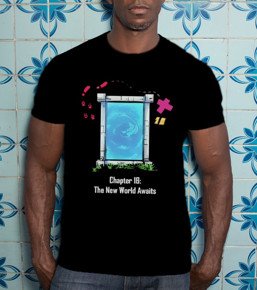 Chapter 18 The New World Awaits Portal Adventure T-Shirt