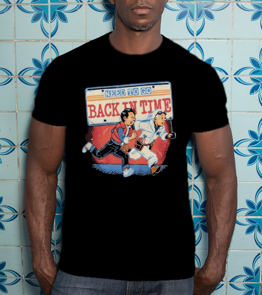 Need To Go Back In Time Retro Adventure T-Shirt