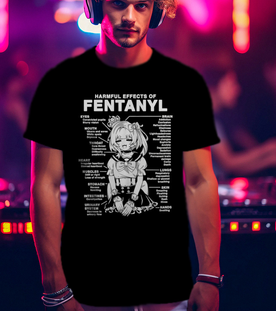Harmful Effects Of Fentanyl Infographic Anime Character Eyes Mouth Heart Muscles Oxygen Intoxication T-Shirt