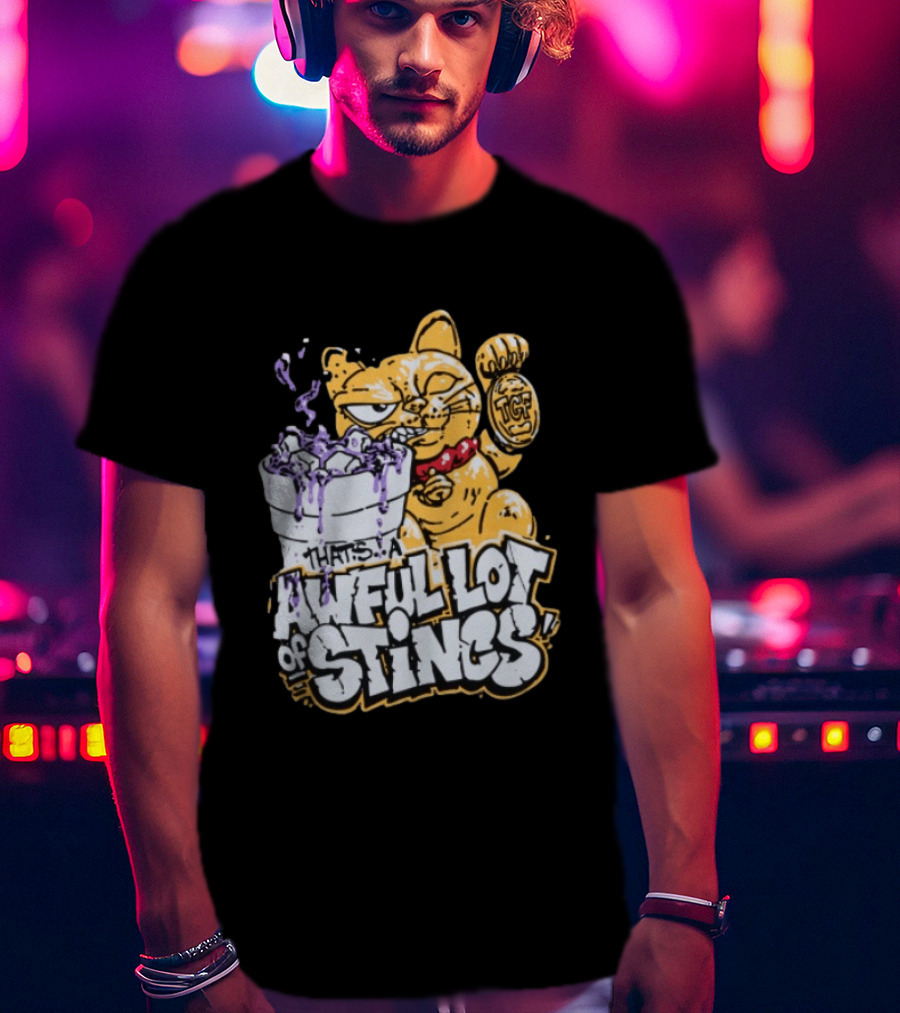 Thats A Awful Lot Of Stincs Cough Syrup TCF T-Shirt