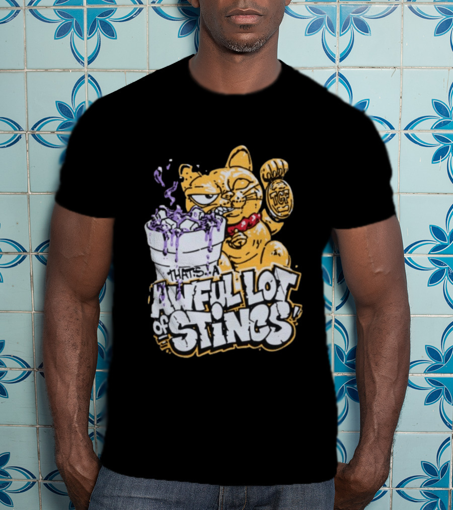 Thats A Awful Lot Of Stincs Cough Syrup TCF T-Shirt