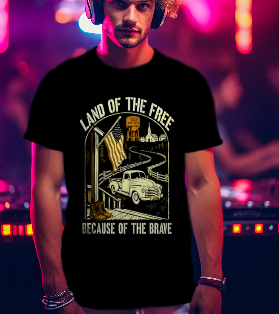 Land Of The Free Because Of The Brave American Patriotic Farm Truck With Flag And Country Landscape T-Shirt