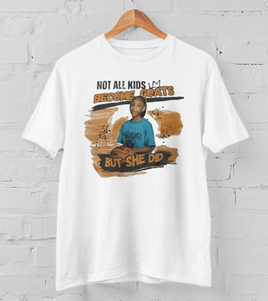 Not All Kids Become Goats But She Did A'ja Wilson Basketball T-Shirt