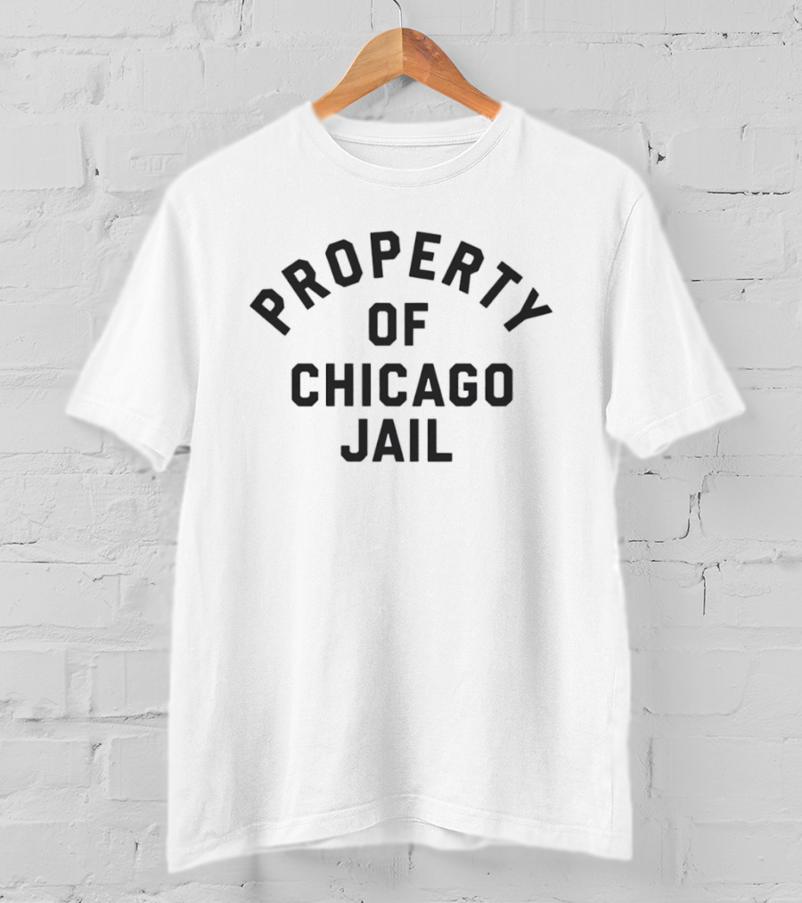 Property Of Chicago Jail Novelty T-Shirt