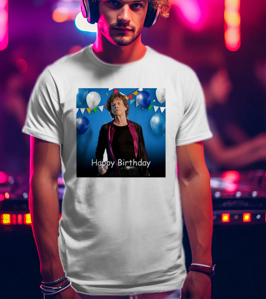 Happy Birthday Sir Mick Jagger Balloons And Banners Celebration T-Shirt