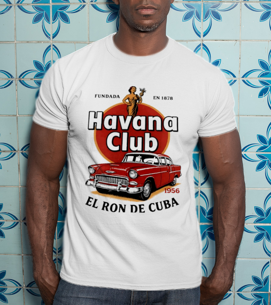 Havana Club Fundada En 1878 El Ron De Cuba 1956 Car T-Shirt