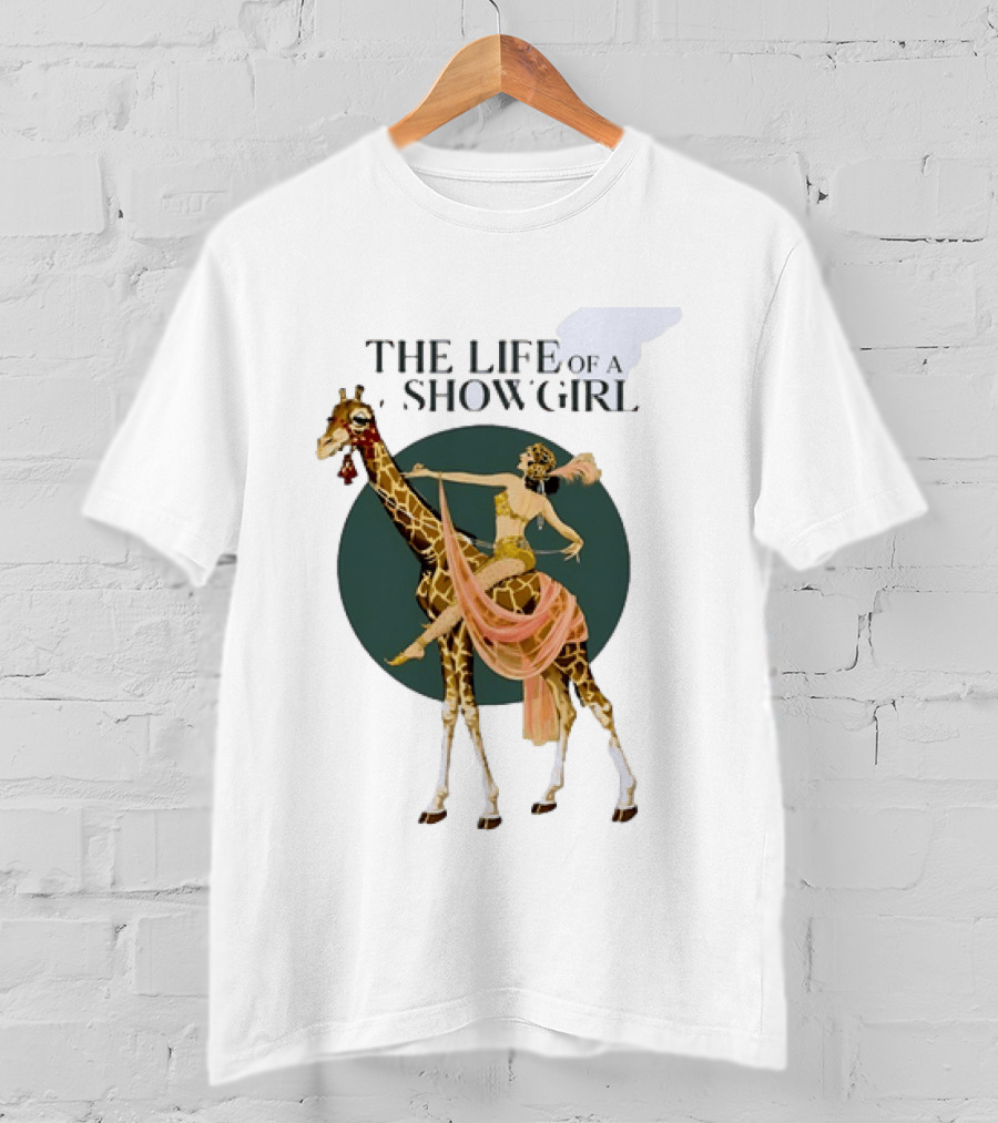 The Life Of A Showgirl With Deco Giraffe Art Deco T-Shirt