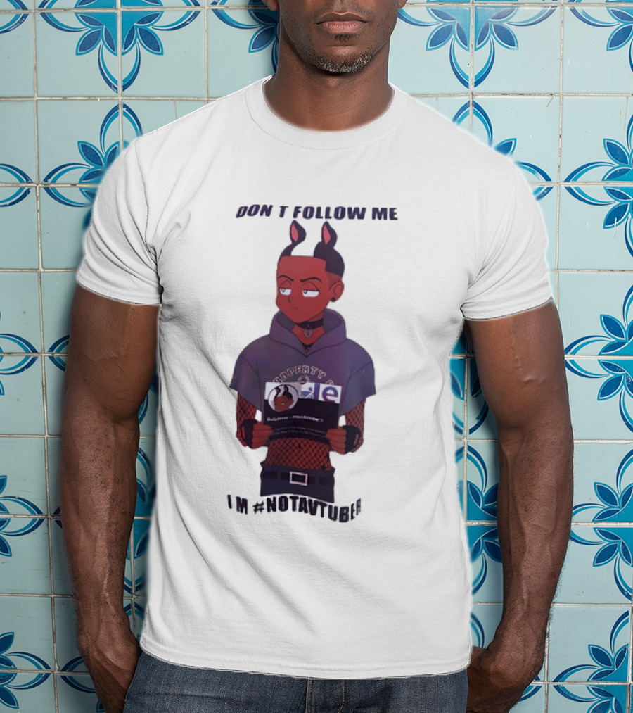 OnlyJesse Don't Follow Me Property Of OnlyJesse NotAVtuber Vtuber T-Shirt