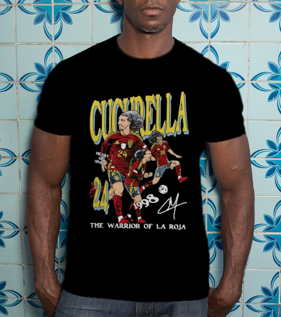 Cucurella Heart Of Spain 24 1998 The Warrior Of La Roja T-Shirt