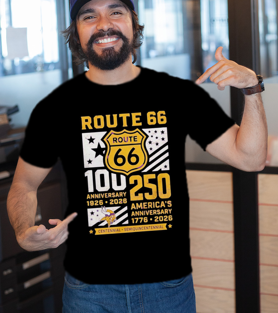 Route 66 Centennial 100th Anniversary 1926 2026 And America's 250th Anniversary 1776 2026 Minnesota Vikings T-Shirt