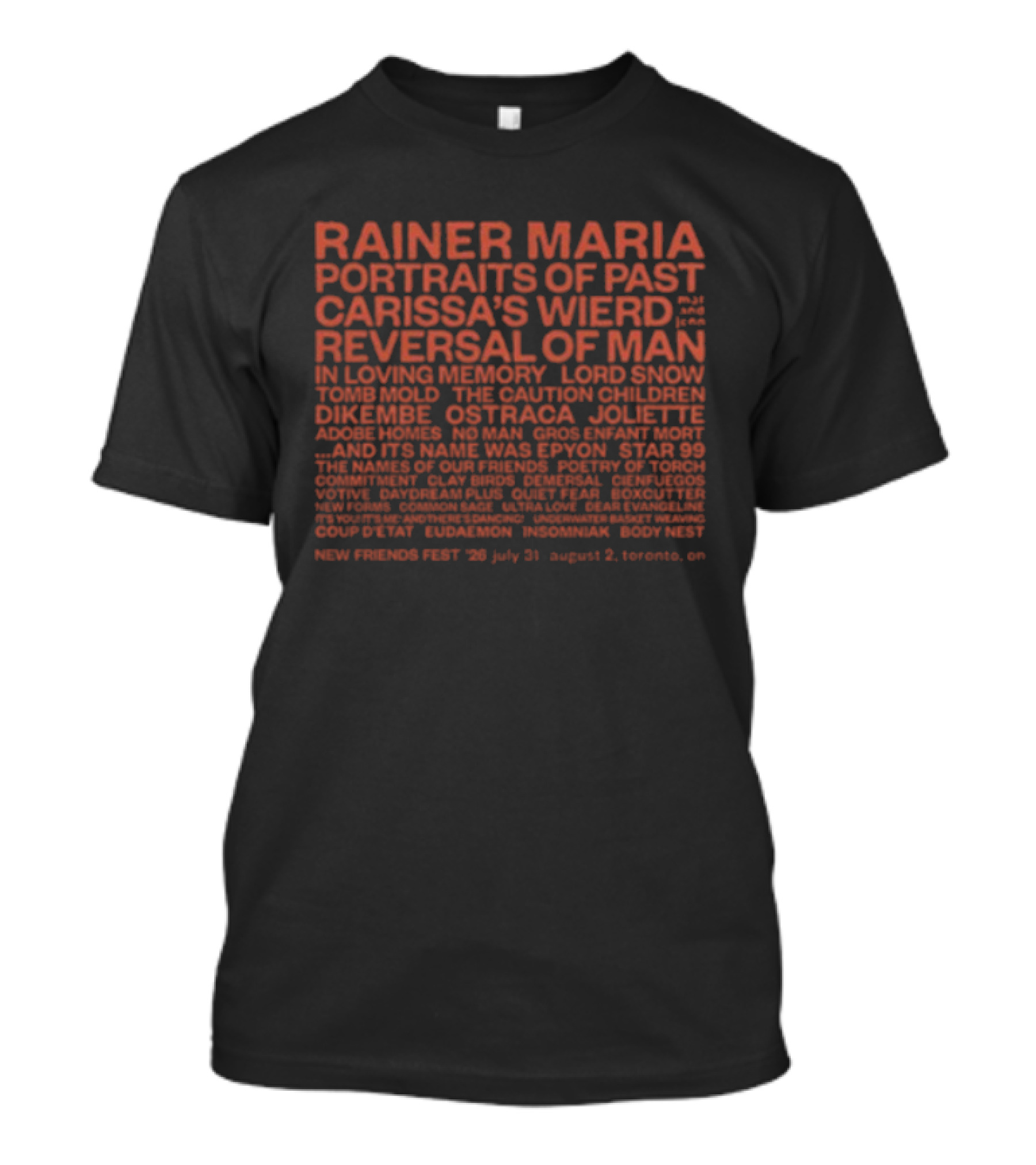 Rainer Maria Portraits Of Past Carissa's Wierd Reversal Of Man New Friends Fest July 31 August 2 Toronto ON T-Shirt
