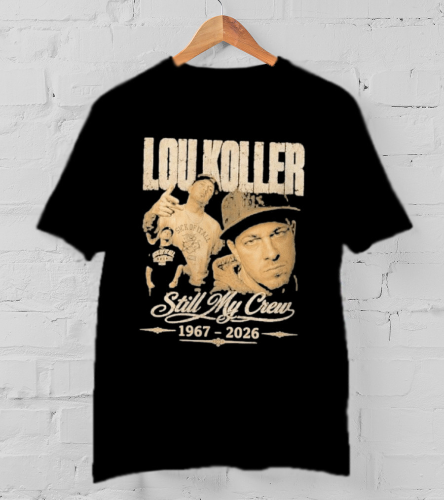 Lou Koller 1967 2026 Still My Crew T-Shirt