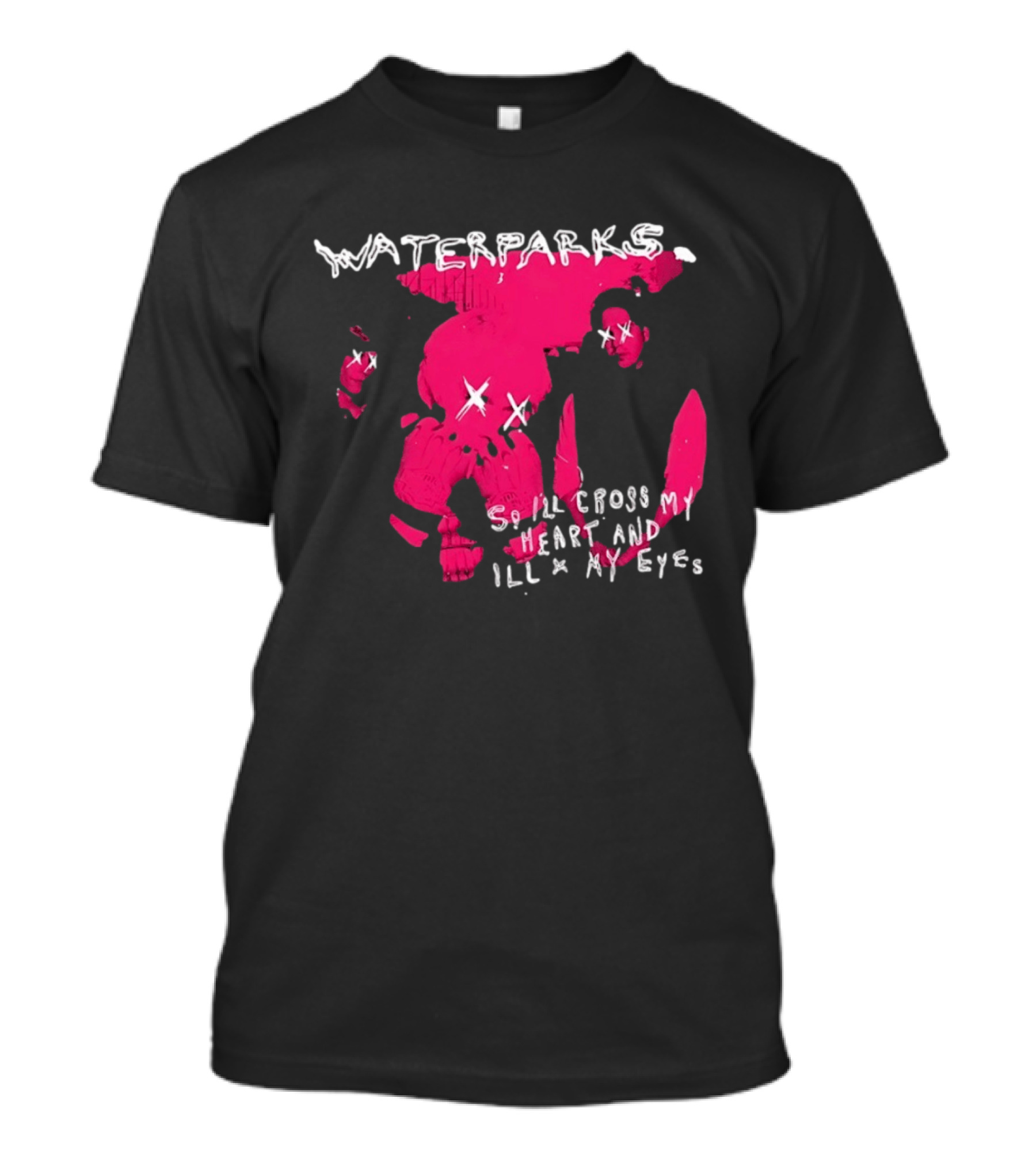 Waterparks So I'll Cross My Heart And I'll X My Eyes Pink Character X Eyes T-Shirt