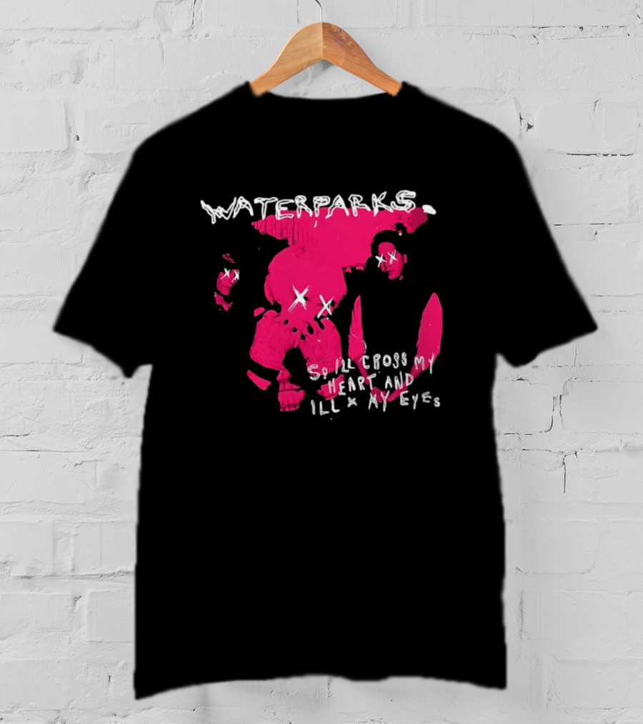Waterparks So I'll Cross My Heart And I'll X My Eyes Pink Character X Eyes T-Shirt