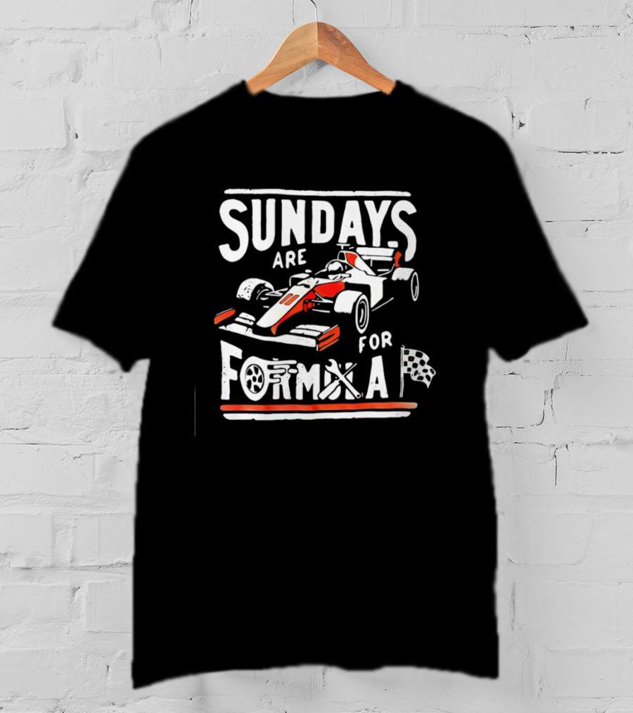 Sundays Are For Formula Racing Car T-Shirt