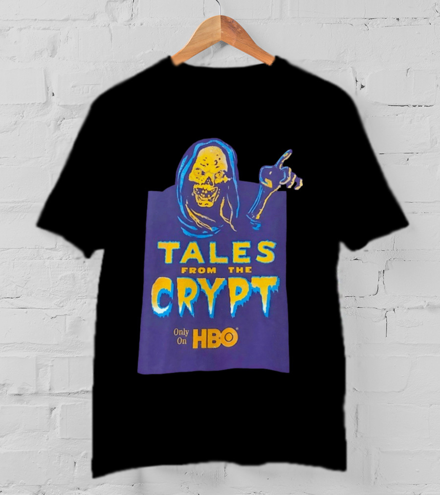 Tales From The Crypt HBO Horror Show Only On HBO T-Shirt