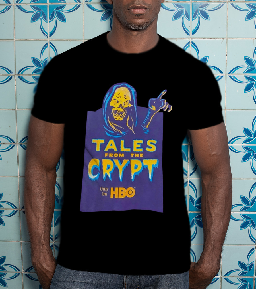 Tales From The Crypt HBO Horror Show Only On HBO T-Shirt
