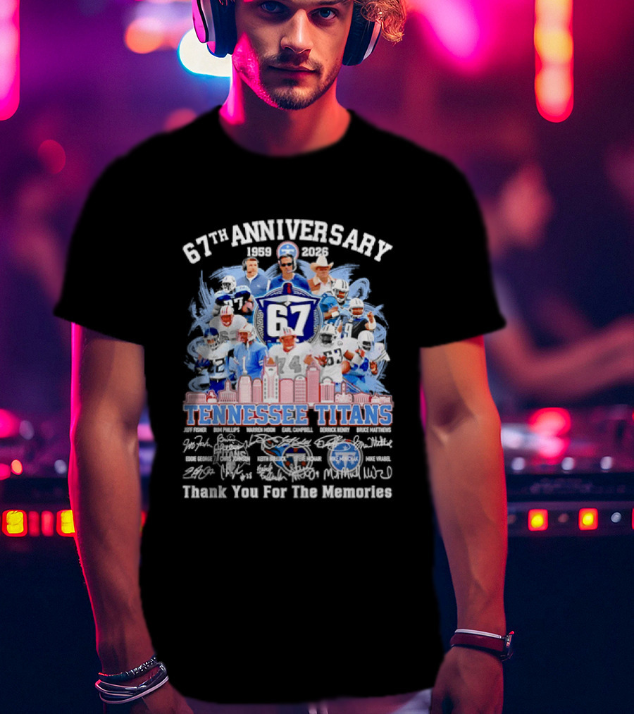 Tennessee Titans 67th Anniversary 1959 2026 Thank You For The Memories Legends T-Shirt