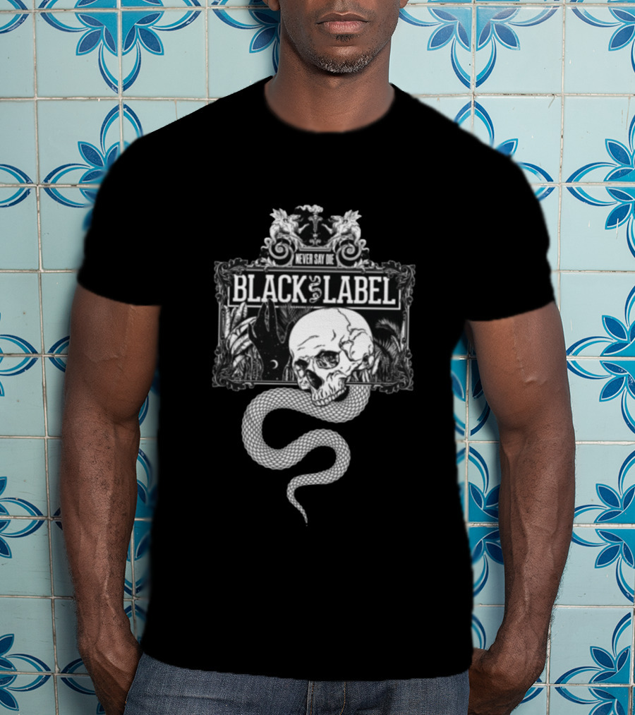 Never Say Die Black Label Skull Snake Art Kt8 Store Black Magic T-Shirt