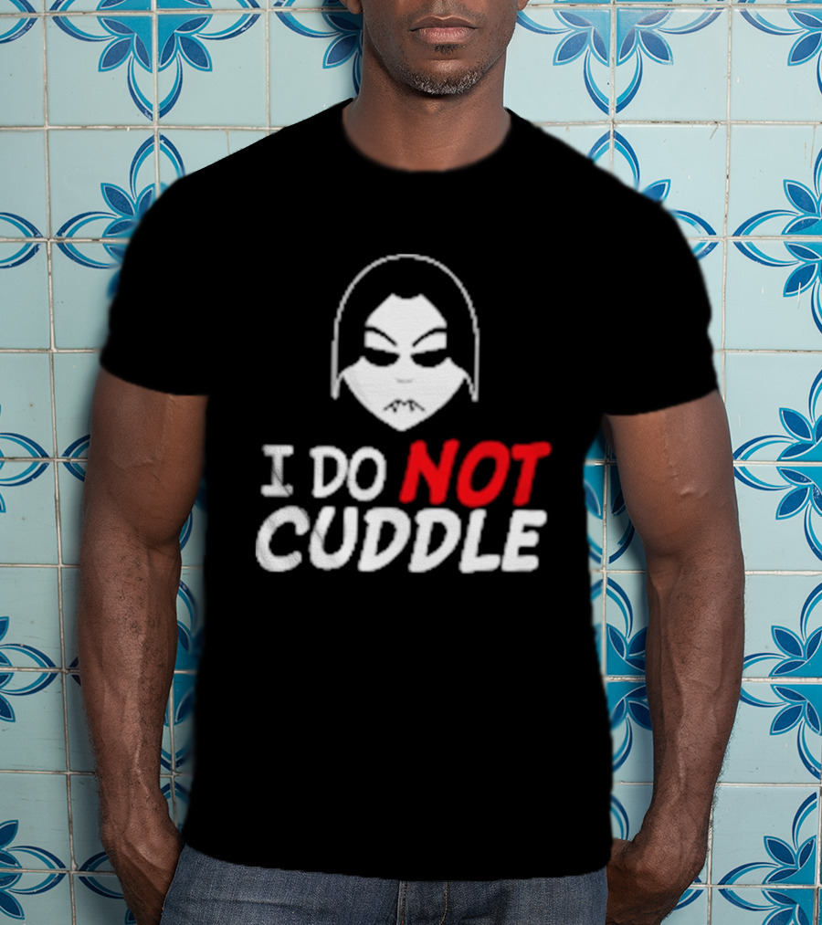 Last Blood I Do Not Cuddle Mask T-Shirt