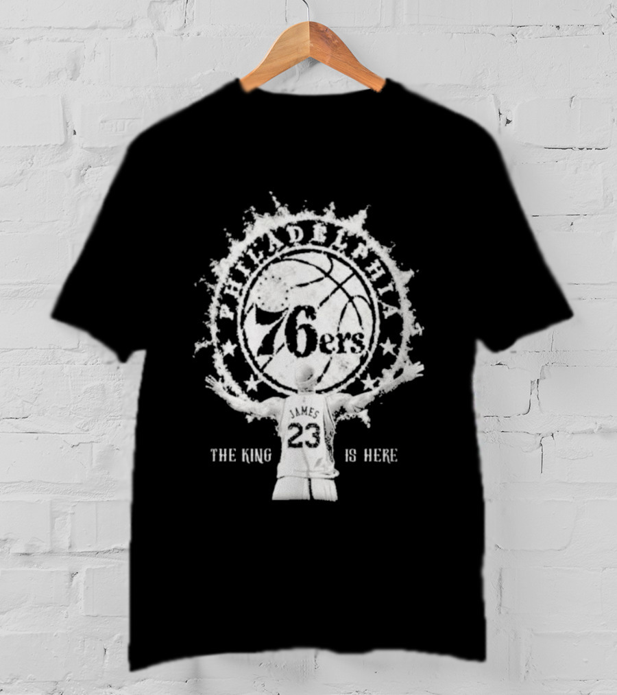 LeBron Philly 76ers The King Is Here 23 T-Shirt