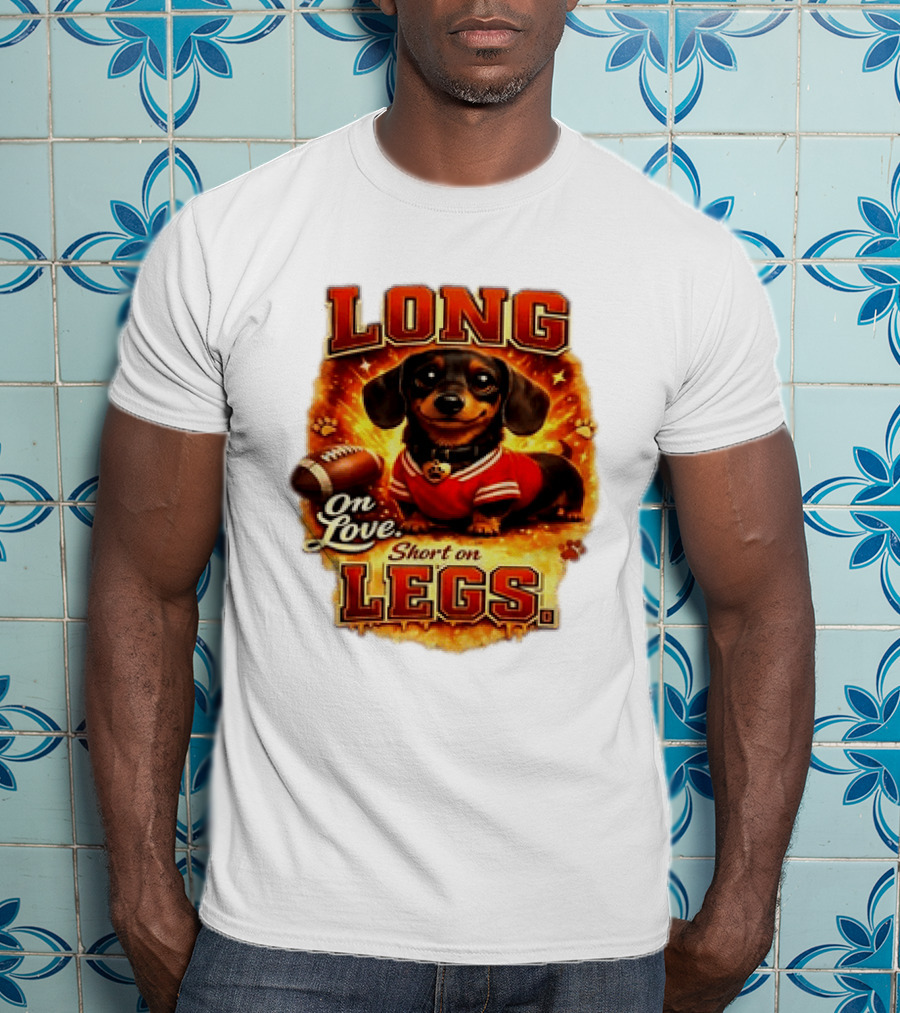 Dachshund Long On Love Short On Legs Football T-Shirt