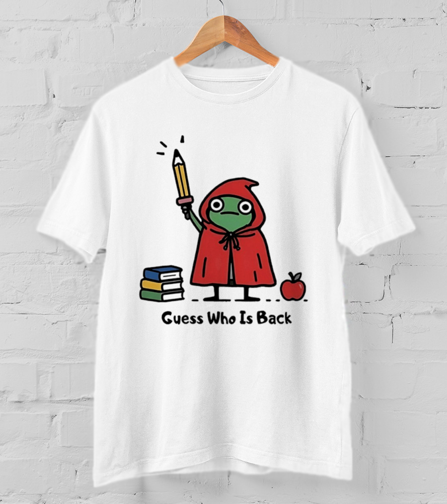 Guess Who Is Back Frog In Red Cape With Pencil Books And Apple T-Shirt