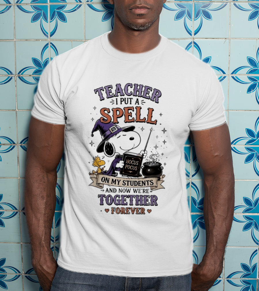 Snoopy Hocus Pocus Teacher I Put A Spell On My Students Together Forever T-Shirt