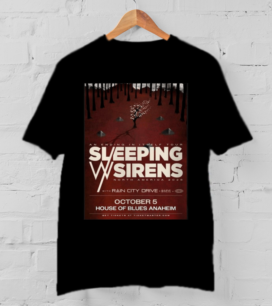 An Ending In Itself Tour Sleeping Sirens North America 2026 October 5 House Of Blues Anaheim Rain City Drive Eye🎵 T-Shirt