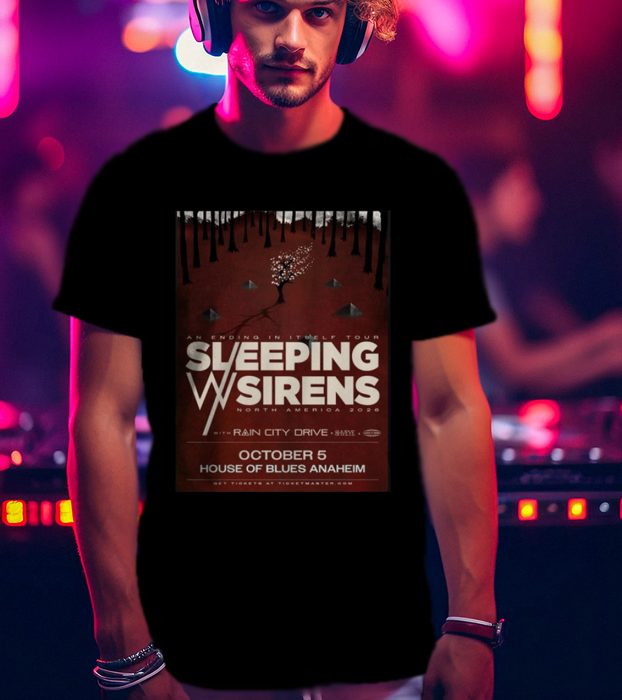 An Ending In Itself Tour Sleeping Sirens North America 2026 October 5 House Of Blues Anaheim Rain City Drive Eye🎵 T-Shirt